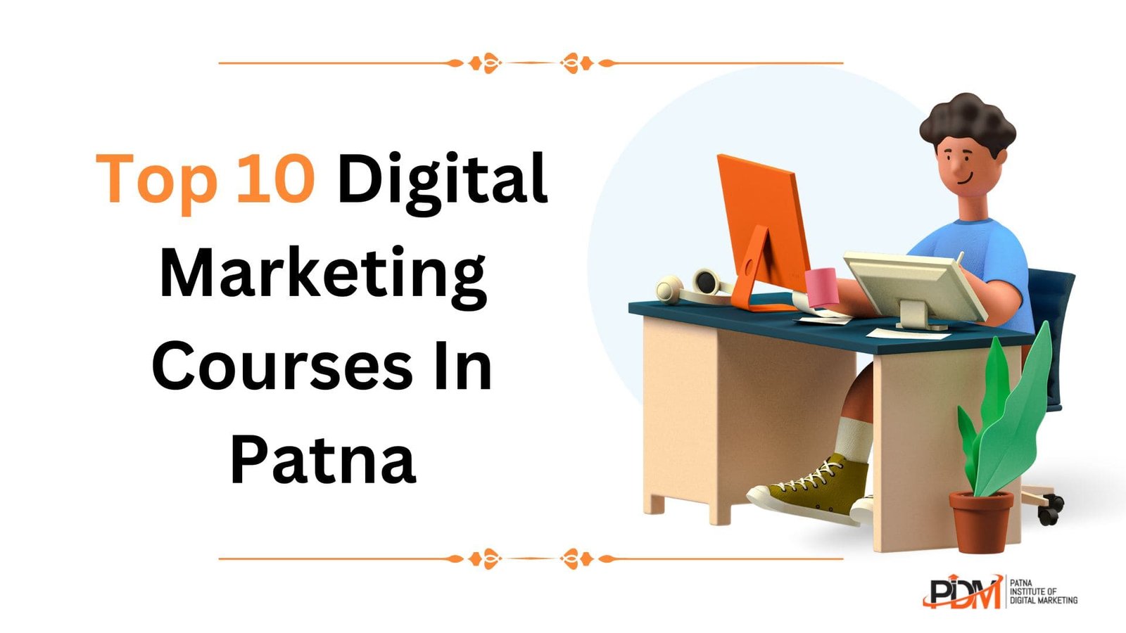 Top 10 Digital Marketing Courses In Patna